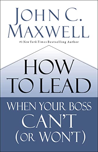 Book Cover How to Lead When Your Boss Can't (or Won't)