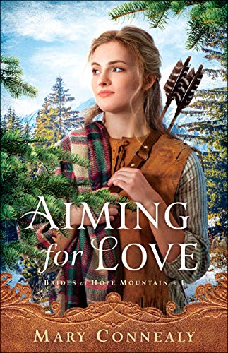 Book Cover Aiming for Love (Brides of Hope Mountain Book #1)