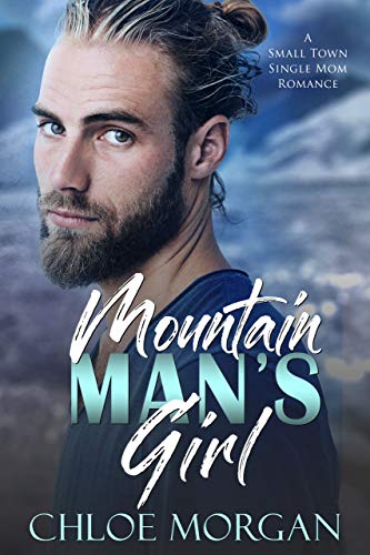 Book Cover Mountain Man's Girl: A Small Town Single Mom Romance
