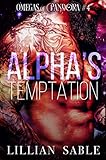 Alpha's Temptation (Omegas of Pandora Book 4)