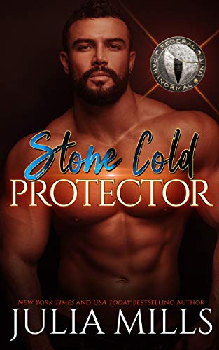 Book Cover Stone Cold Protector: Federal Paranormal Unit (Dragon Guard Series Book 38)