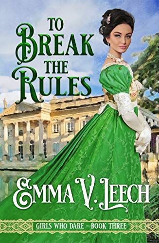 Book Cover To Break the Rules (Girls Who Dare Book 3)