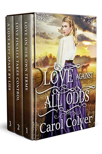 Book Cover Love Against All Odds: A Historical Western Romance Collection