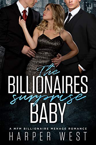 Book Cover The Billionaires Surprise Baby: A MFM Billionaire Menage Romance