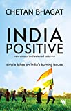 India Positive: New Essays and Selected Columns