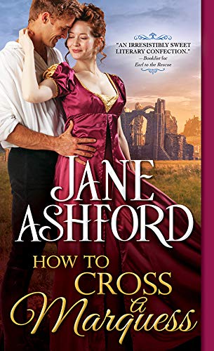 How to Cross a Marquess (The Way to a Lord's Heart Book 3)