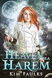 Heaven is a Harem: Book 2