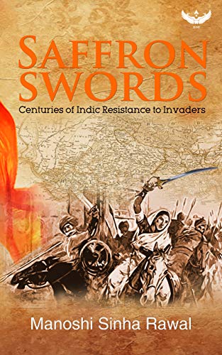 Book Cover Saffron Swords,Authors - Manoshi Sinha Rawal & Yogaditya Sinha Rawal