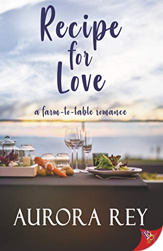 Book Cover Recipe for Love: A Farm-to-Table Romance