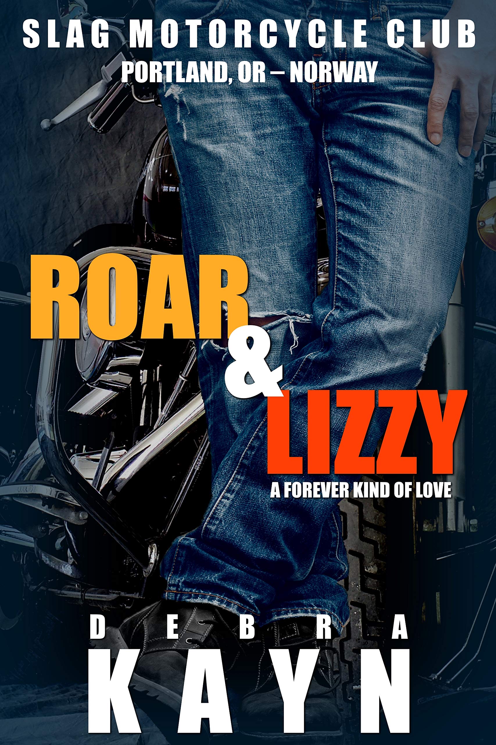 Book Cover Roar & Lizzy: A Forever Kind of Love (Slag Motorcycle Club Book 1)