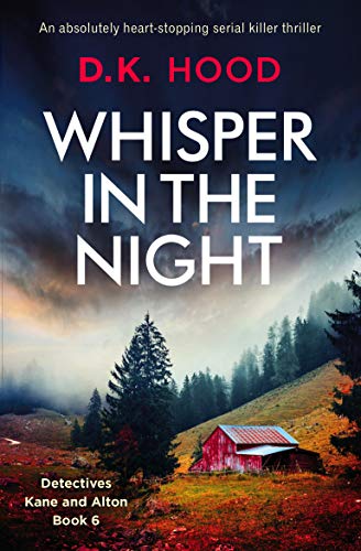 Book Cover Whisper in the Night: An absolutely heart-stopping serial killer thriller (Detectives Kane and Alton Book 6)