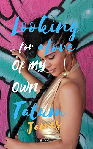 Book Cover Looking For A Love Of My Own: An Urban Fiction Romance