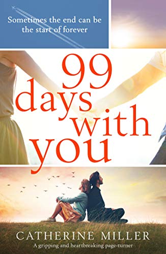 Book Cover 99 Days With You: A gripping and heartbreaking page turner