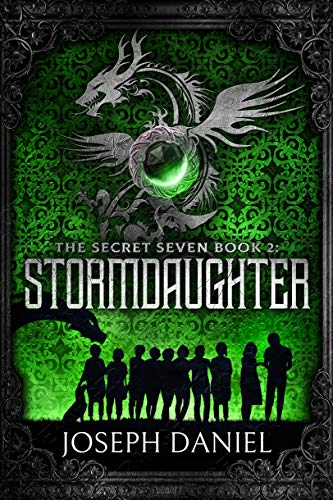 The Secret Seven Book 2: Stormdaughter