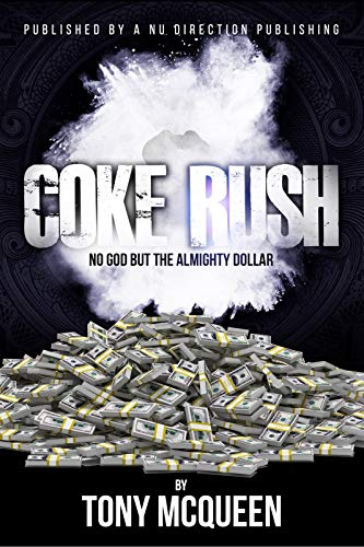 Book Cover Coke Rush: Your dreams my Reality (Urban-organized Book 1)