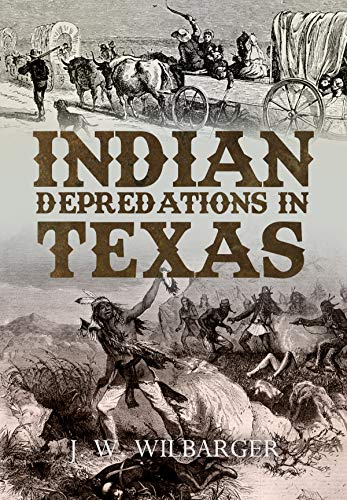 Book Cover Indian Depredations in Texas