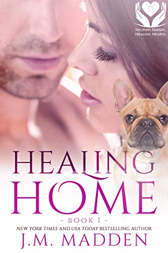 Book Cover Healing Home (Helping Hands, Healing Hearts Book 1)