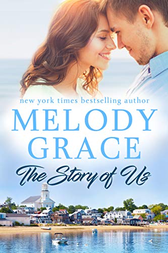 Book Cover The Story of Us: (Kinsella Family Book 2) (Sweetbriar Cove 11)