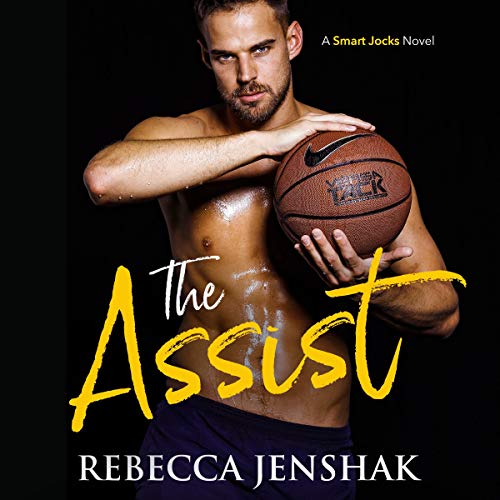 The Assist: Smart Jocks, Book 1