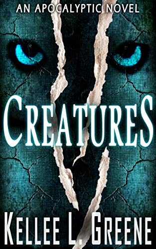 Book Cover Creatures - An Apocalyptic Novel (From Below Book 1)