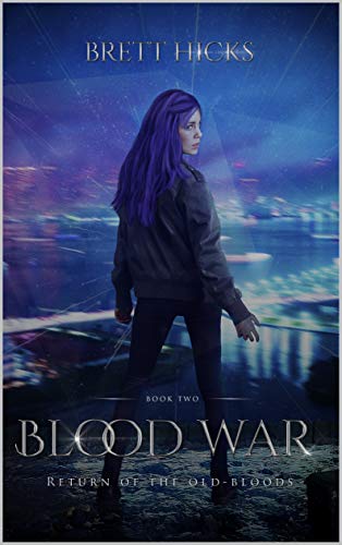 Blood War (Return of the Old-Bloods Book 2)