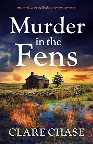 Book Cover Murder in the Fens: An utterly gripping English cozy mystery novel (A Tara Thorpe Mystery Book 4)