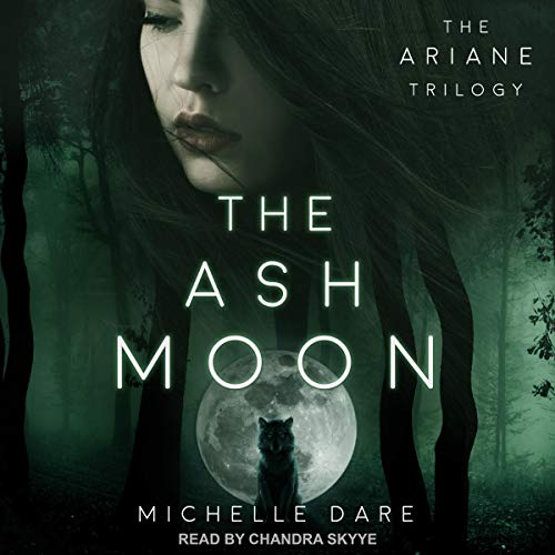 Book Cover The Ash Moon: The Ariane Trilogy, Book 1