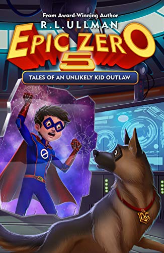 Book Cover Epic Zero 5: Tales of an Unlikely Kid Outlaw