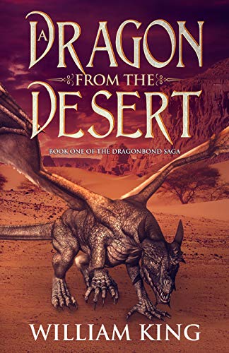 Book Cover A Dragon from the Desert (The Dragonbond Saga Book 1)