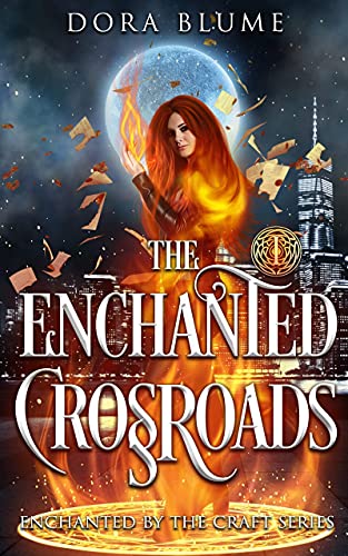 Book Cover The Enchanted Crossroads (Enchanted by the Craft Book 1)