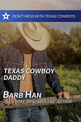 Book Cover Texas Cowboy Daddy (Don't Mess with Texas Cowboys Book 4)