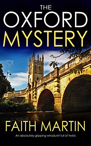 THE OXFORD MYSTERY an absolutely gripping whodunit full of twists