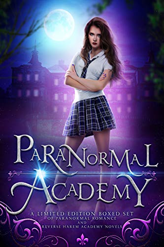 Book Cover Paranormal Academy: A Limited Edition Paranormal Romance and Reverse Harem Collection