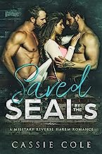Book Cover Saved by the SEALs: A Military Reverse Harem Romance