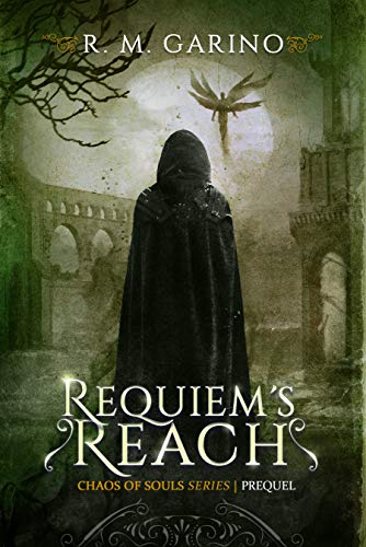 Requiem's Reach: A Chaos of Souls Prequel (Chaos of Souls Series)