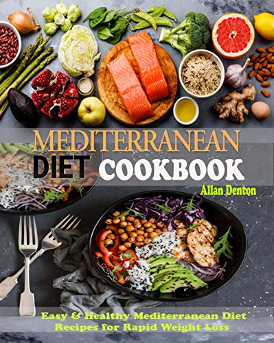 Book Cover MEDITERRANEAN DIET COOKBOOK: Easy & Healthy Mediterranean Diet Recipes for Rapid Weight Loss