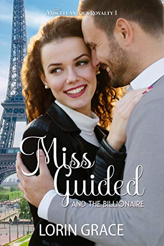 Book Cover Miss Guided and the Billionaire (Miscellaneous Royalty Book 1)