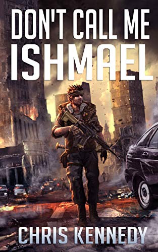 Don't Call Me Ishmael (The Fallen World Book 2)