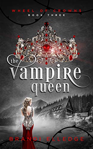 Book Cover The Vampire Queen (Wheel of Crowns Book 3)
