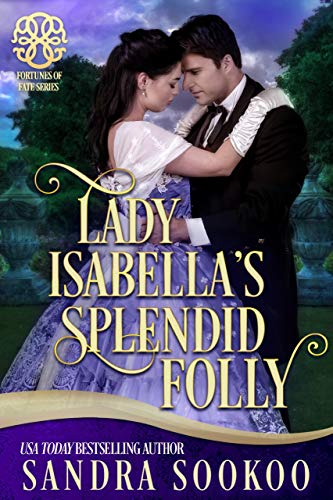 Book Cover Lady Isabella's Splendid Folly: a Fortune's of Fate story (Fortunes of Fate Book 7)