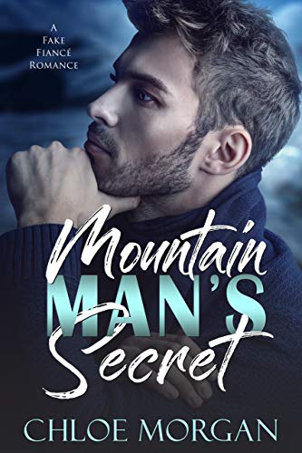 Book Cover Mountain Man's Secret: A Fake Fiance Romance