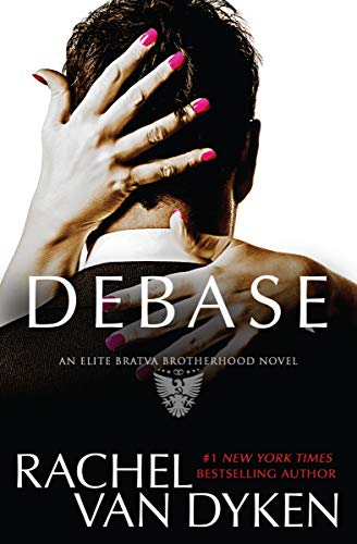 Book Cover Debase (Elite Bratva Brotherhood Book 1)