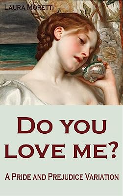Book Cover Do you love me?: A Pride and Prejudice Variation