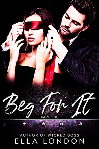 Book Cover Beg For It (Part One)