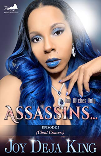Assassins...Episode 2: Clout Chasers
