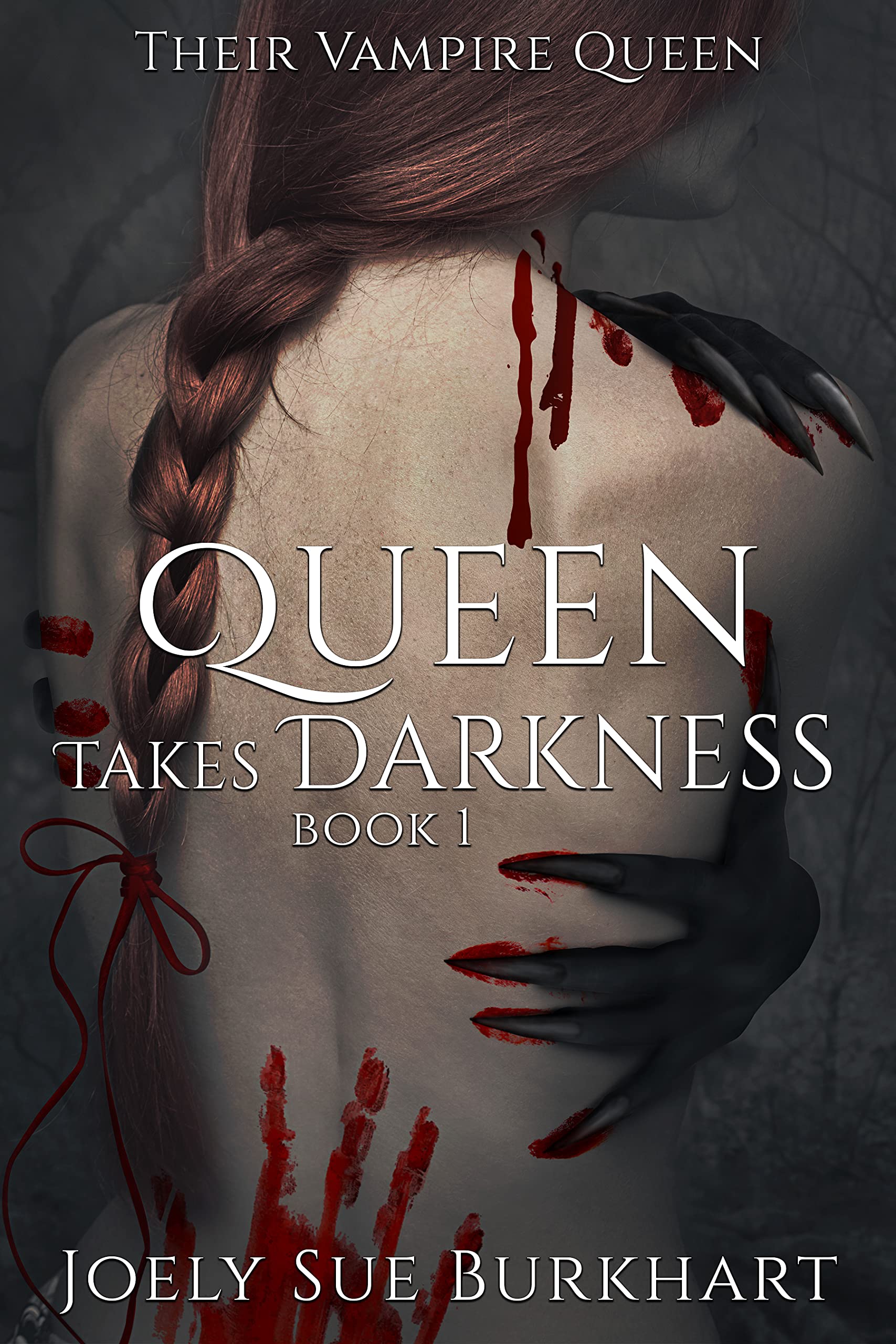 Book Cover Queen Takes Darkness Book 1: A Their Vampire Queen Story