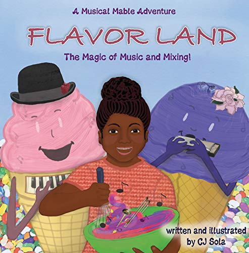 Book Cover Flavor Land: The Magic of Music and Mixing (Musical Mable Book 1)