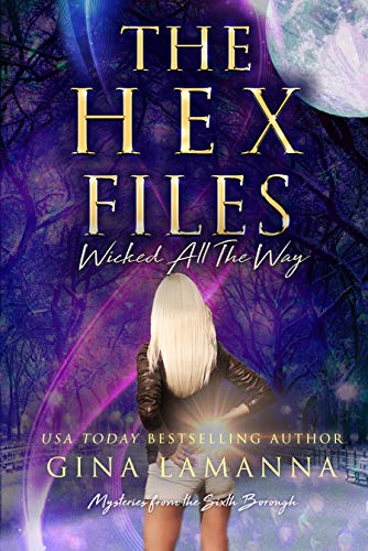 Book Cover The Hex Files: Wicked All The Way (Mysteries from the Sixth Borough Book 5)