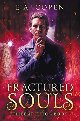 Fractured Souls: A Dark Urban Fantasy Mystery (Hellbent Halo Book 1)