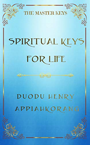 Book Cover Spiritual Keys For Life: Unlocking Deeper Secret Keys in God's Kingdom